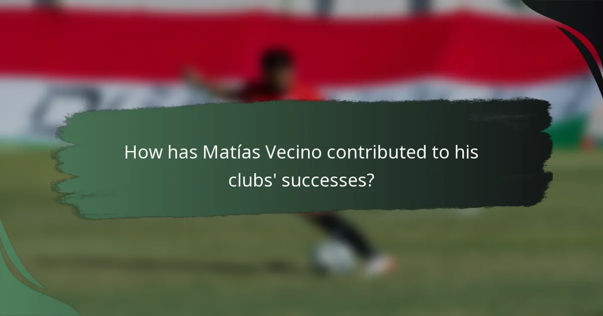 How has Matías Vecino contributed to his clubs' successes?