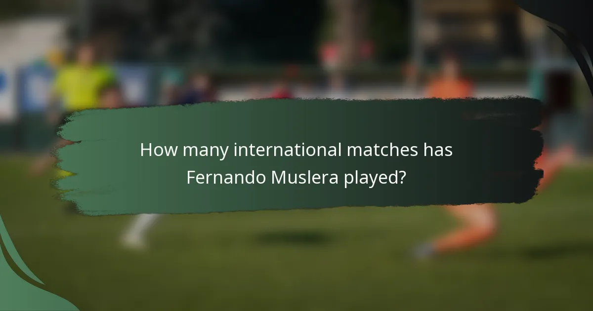 How many international matches has Fernando Muslera played?