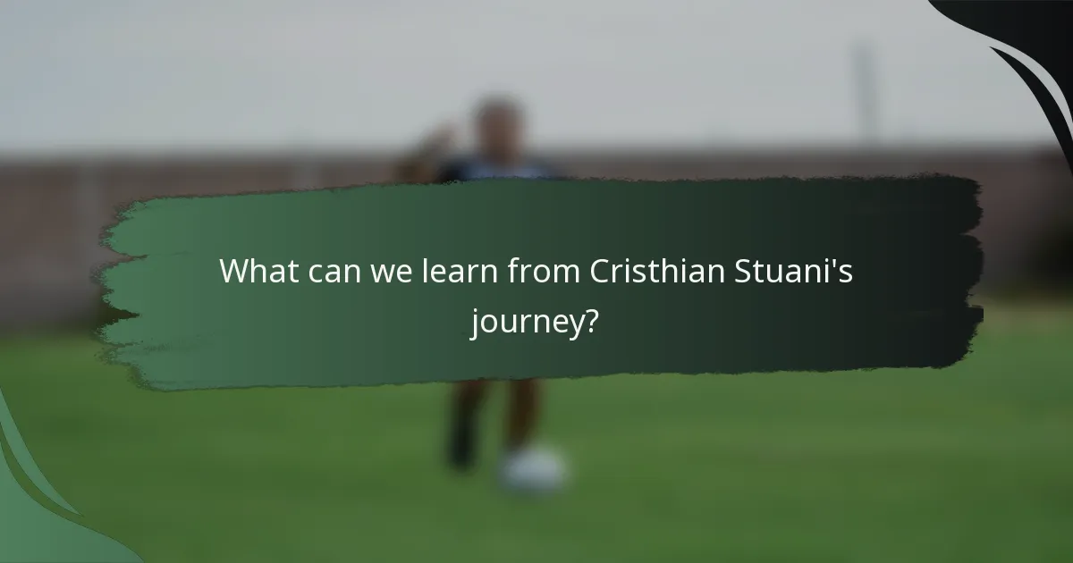 What can we learn from Cristhian Stuani's journey?