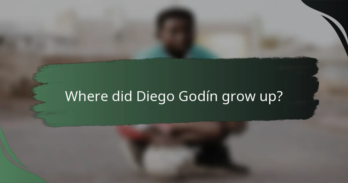 Where did Diego Godín grow up?